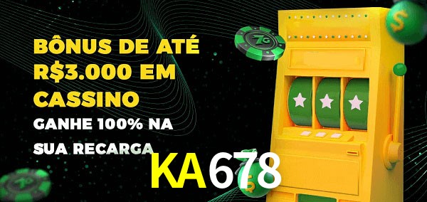 KA678 melhor bônus de depósito